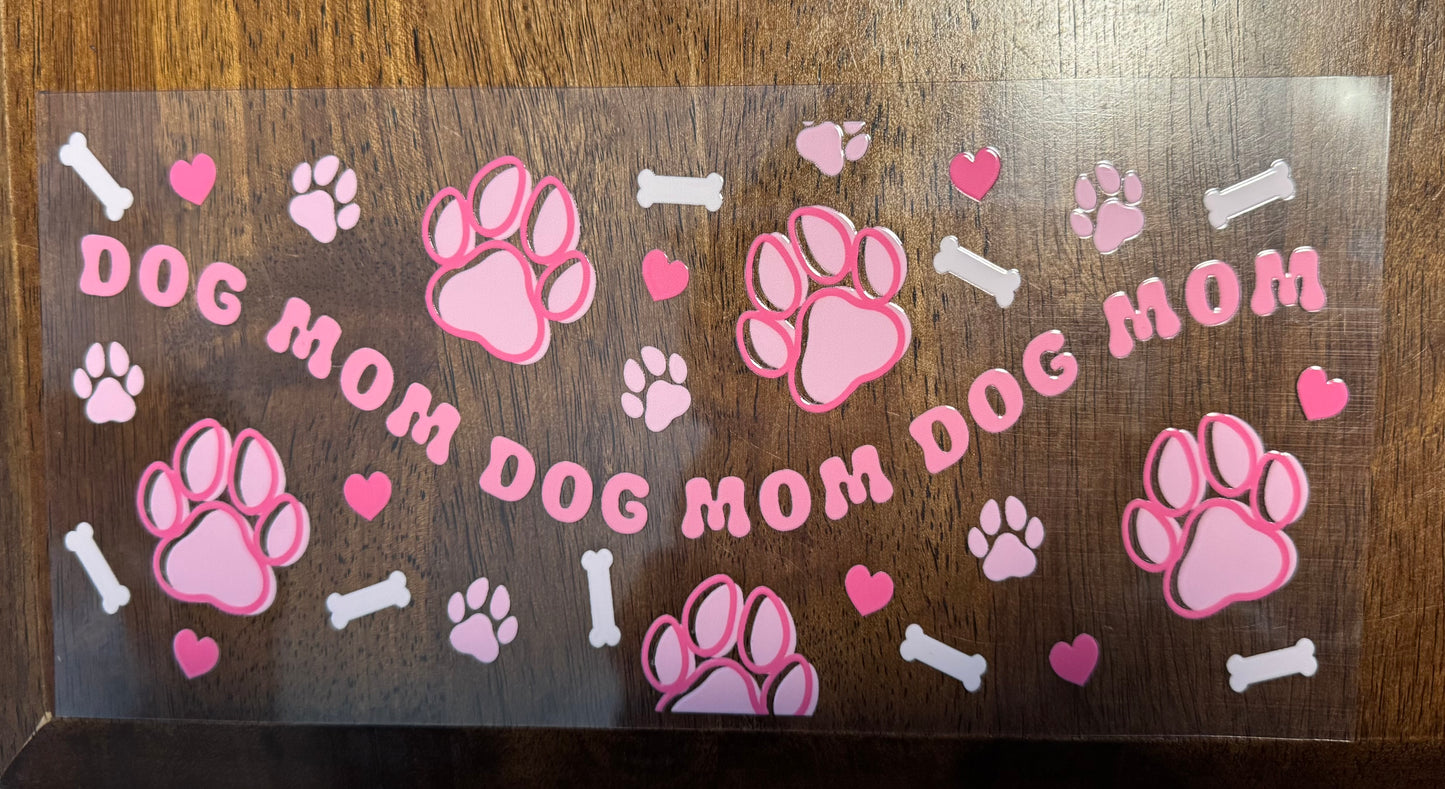 Pink Dog Mom Cup Wrap