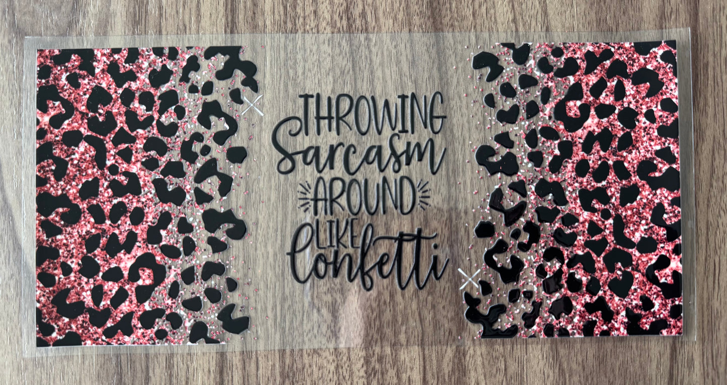 Sarcasm Like Confetti Cup Wrap