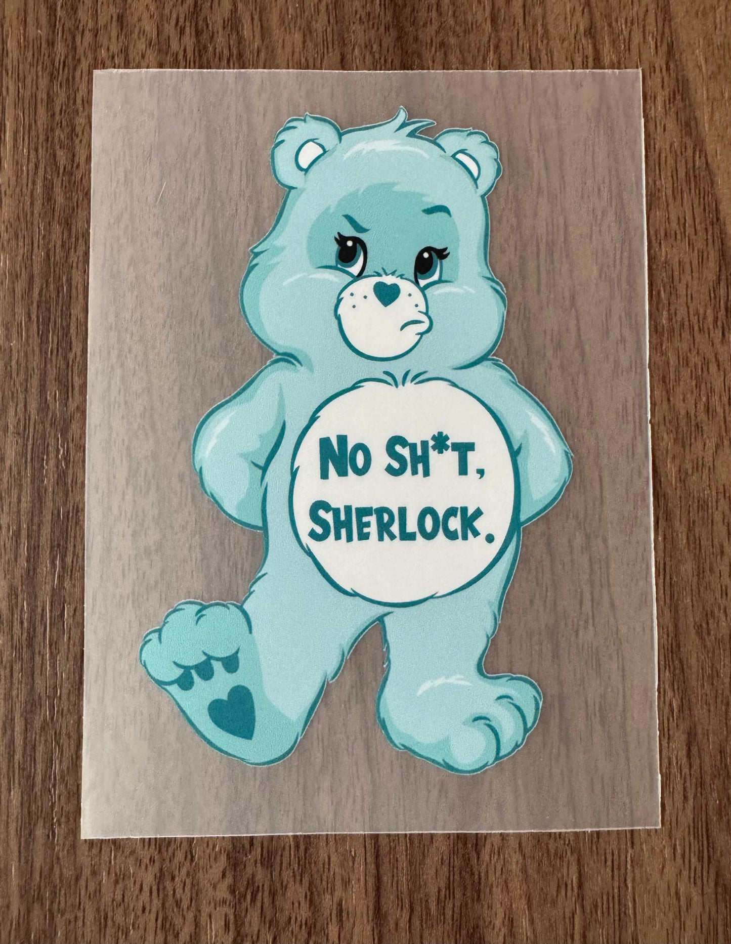 Teal No Sh** Bear Transfer