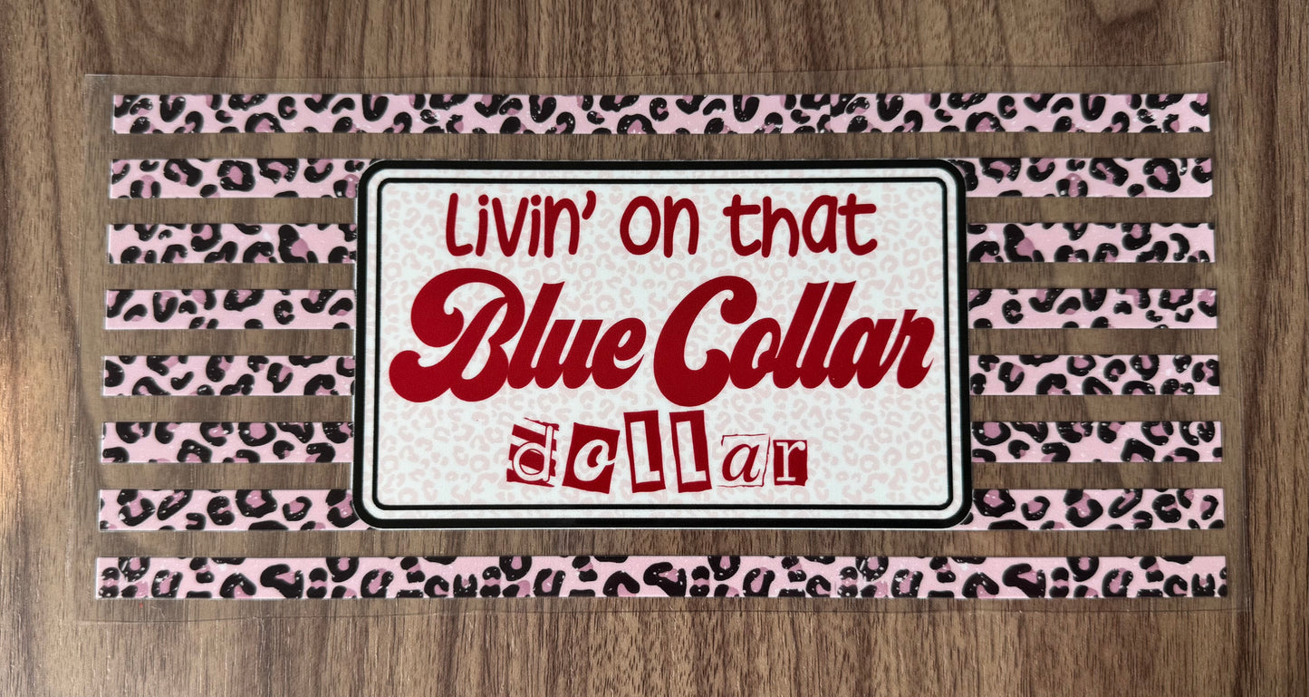 Blue Collar Dollar Leopard Cup Wrap