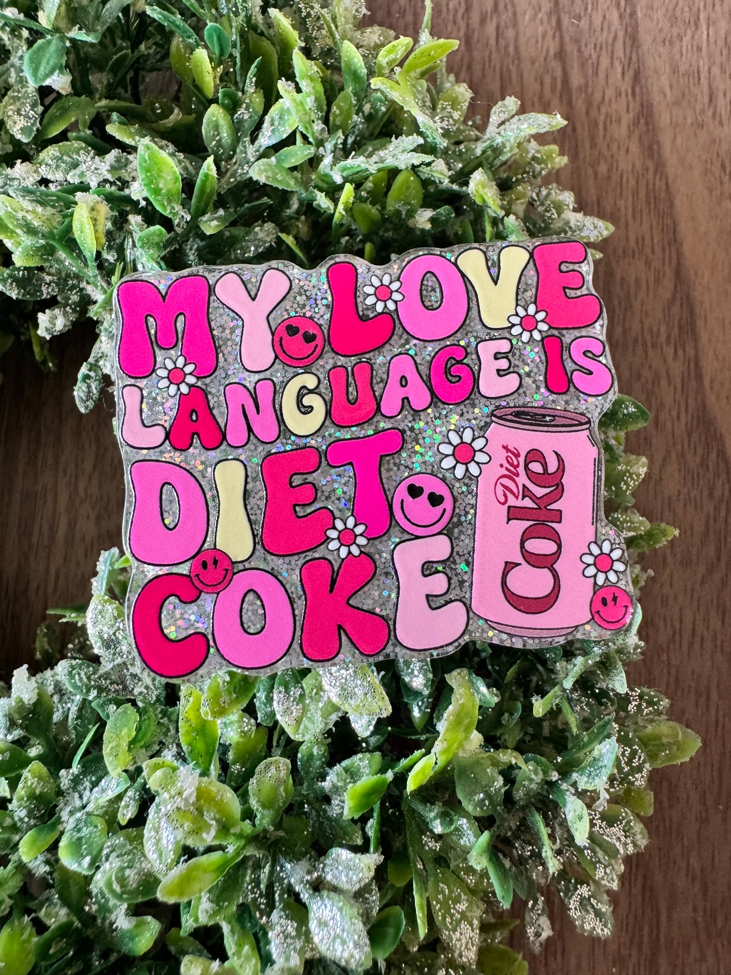 Love Language Diet Soda Acrylic