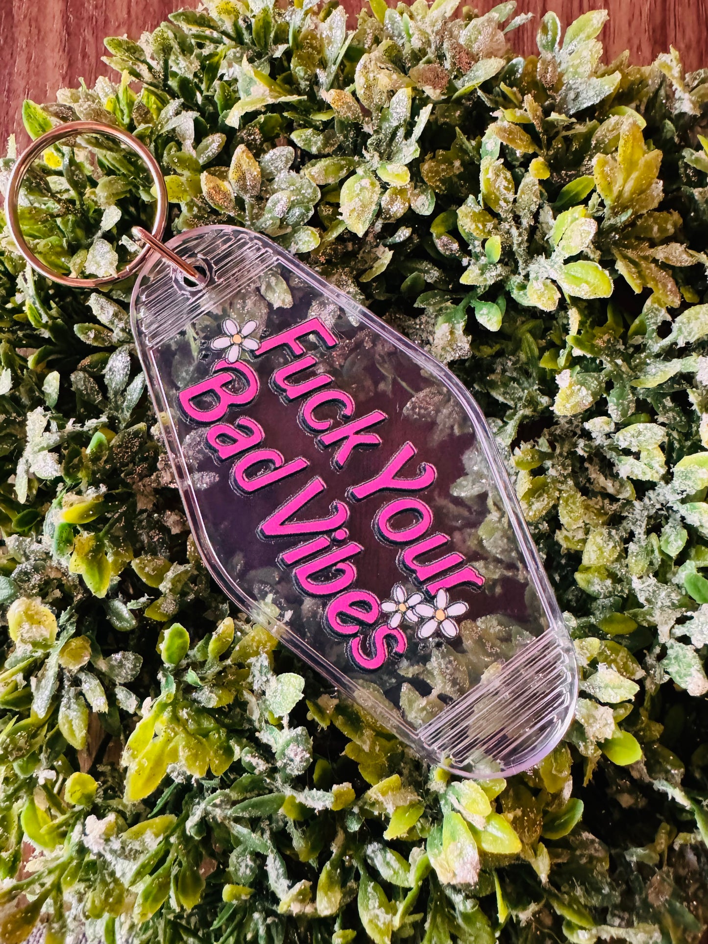 F Your Bad Vibes Keychain