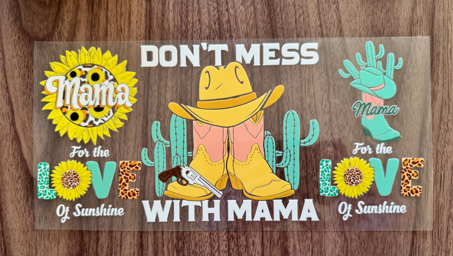 Don’t Mess With Mama Cup Wrap
