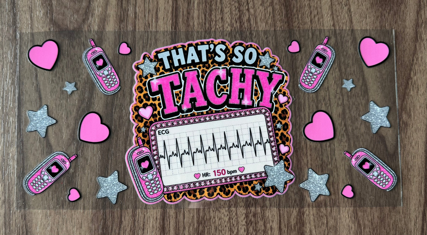 That’s So Tachy Cup Wrap