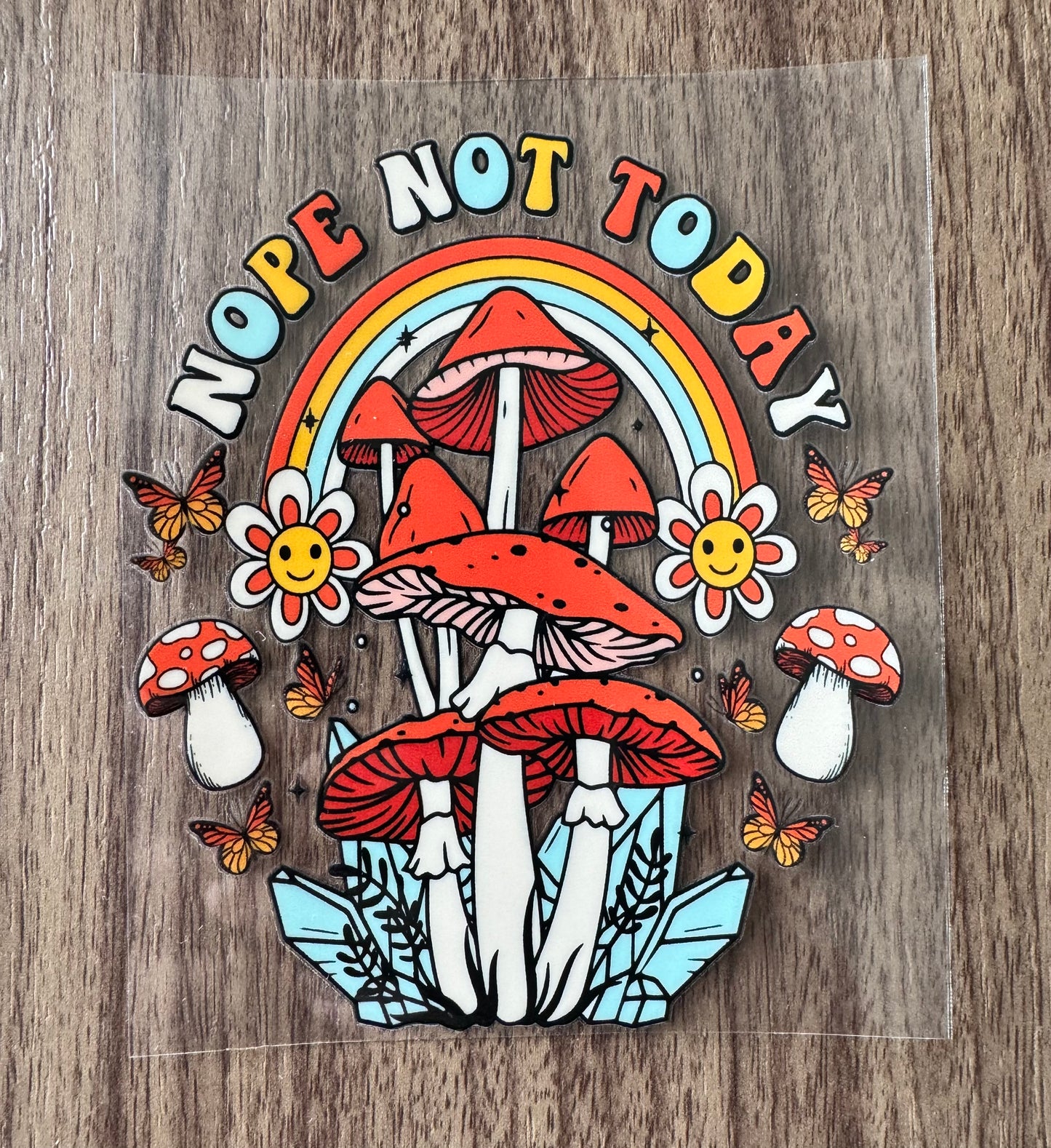 Nope Not Today Decal