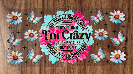 I’m Crazy Mom Cup Wrap
