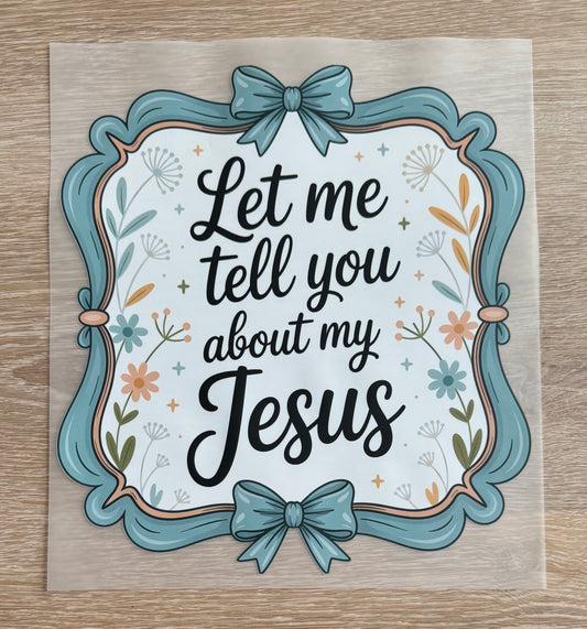 Tell You About My Jesus Transfer