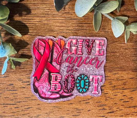 Give Cancer the Boot Acrylic