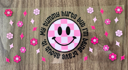 Brave Tummy Hurts Cup Wrap