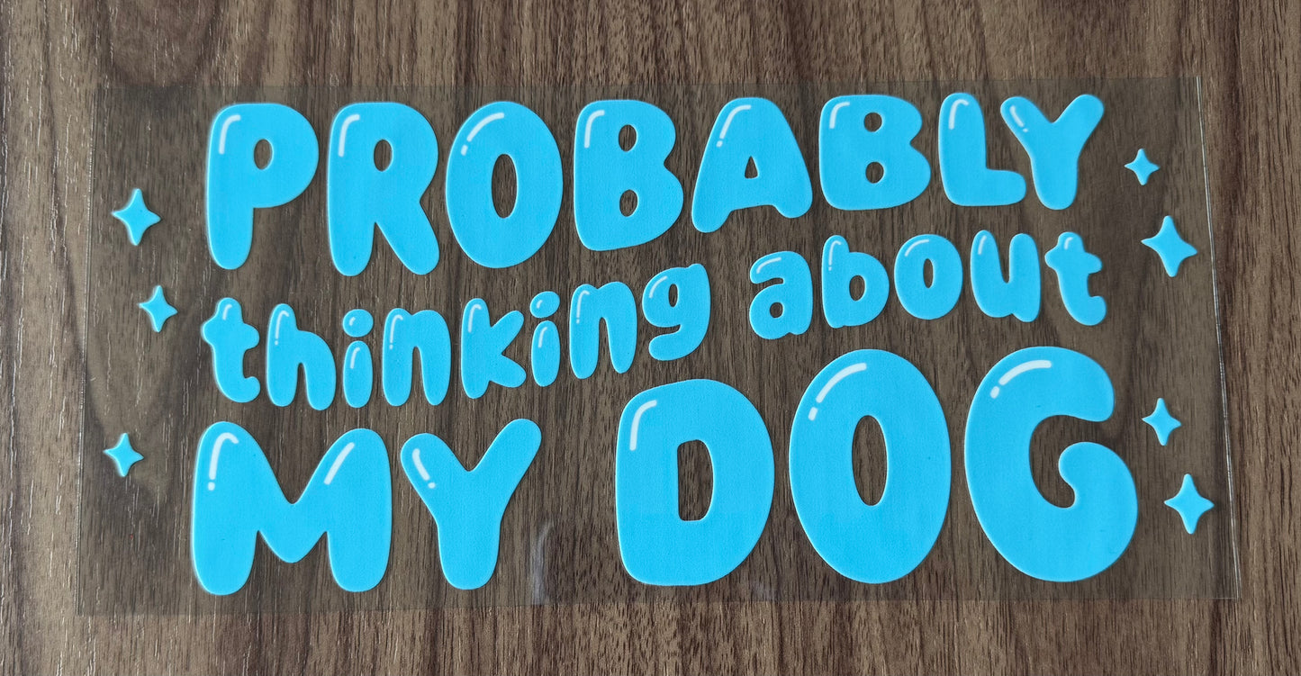 Thinking About My Dog Cup Wrap