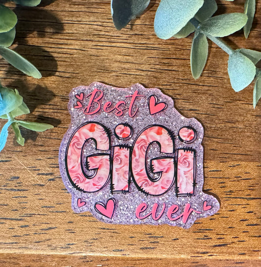 Best GiGi Ever Acrylic