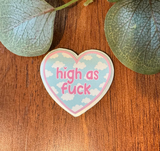 High As Fuck Acrylic