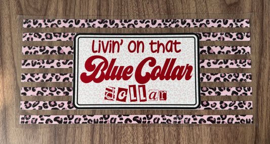 Blue Collar Dollar Leopard Cup Wrap