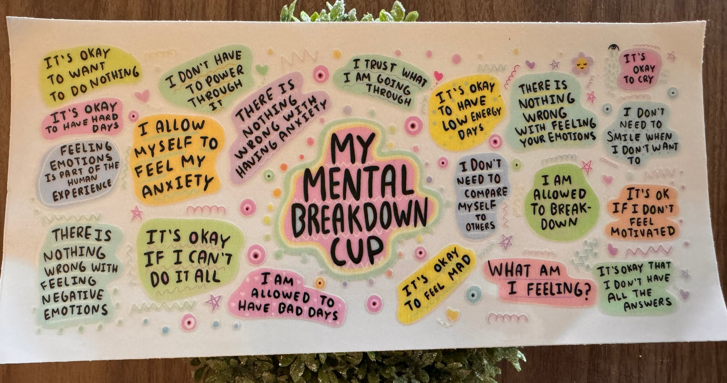 My Mental Breakdown Cup Wrap