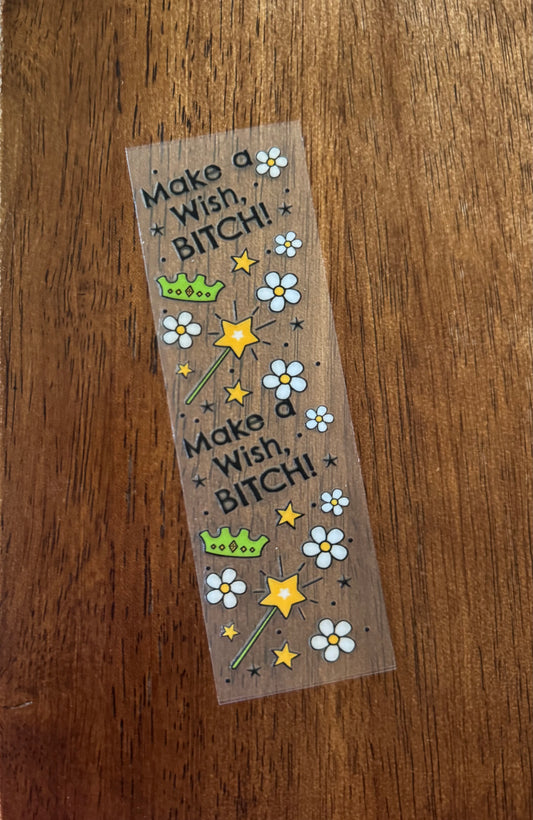 Make A Wish Bi*** Pen Wrap