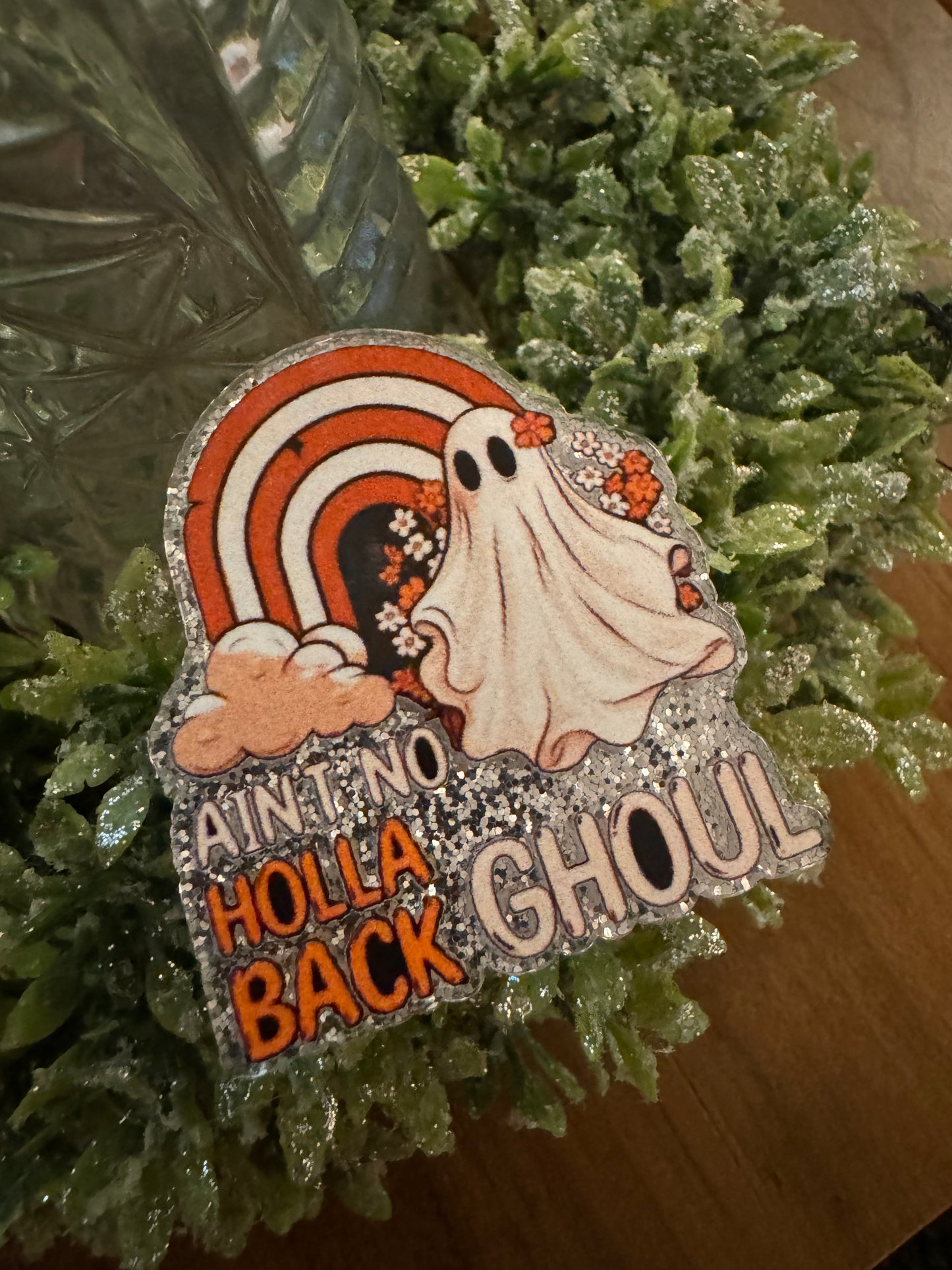 Holla Back Ghoul Acrylic