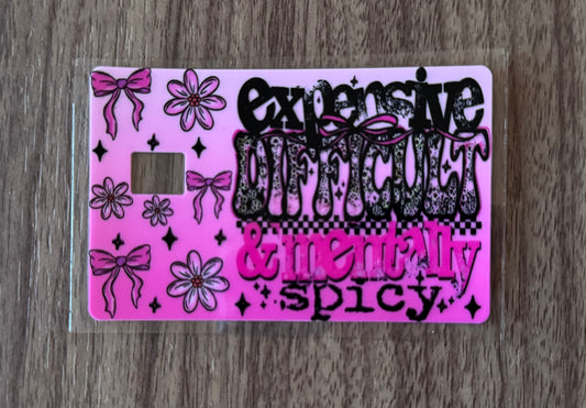 Expensive Difficult & Mentally Spicy Card Wrap