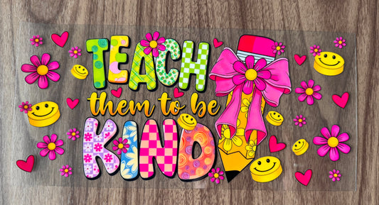Teach Them To Be Kind Cup Wrap