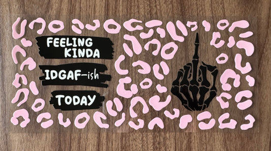 IDGAF-ish Today Cup Wrap