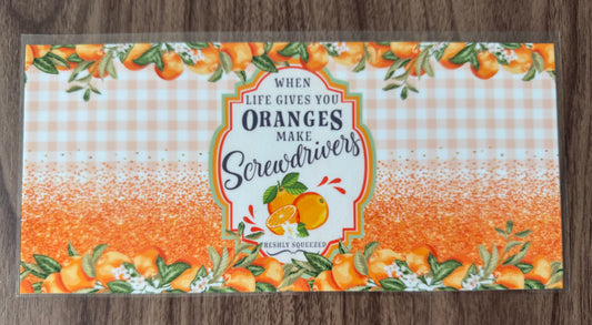 Oranges Make Screwdrivers Cup Wrap