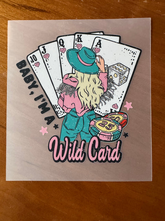 Baby I’m A Wild Card Transfer