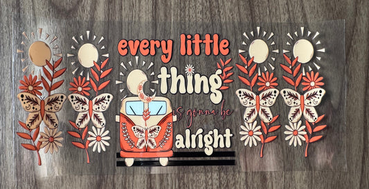 Everything Is Gonna Be Alright Cup Wrap