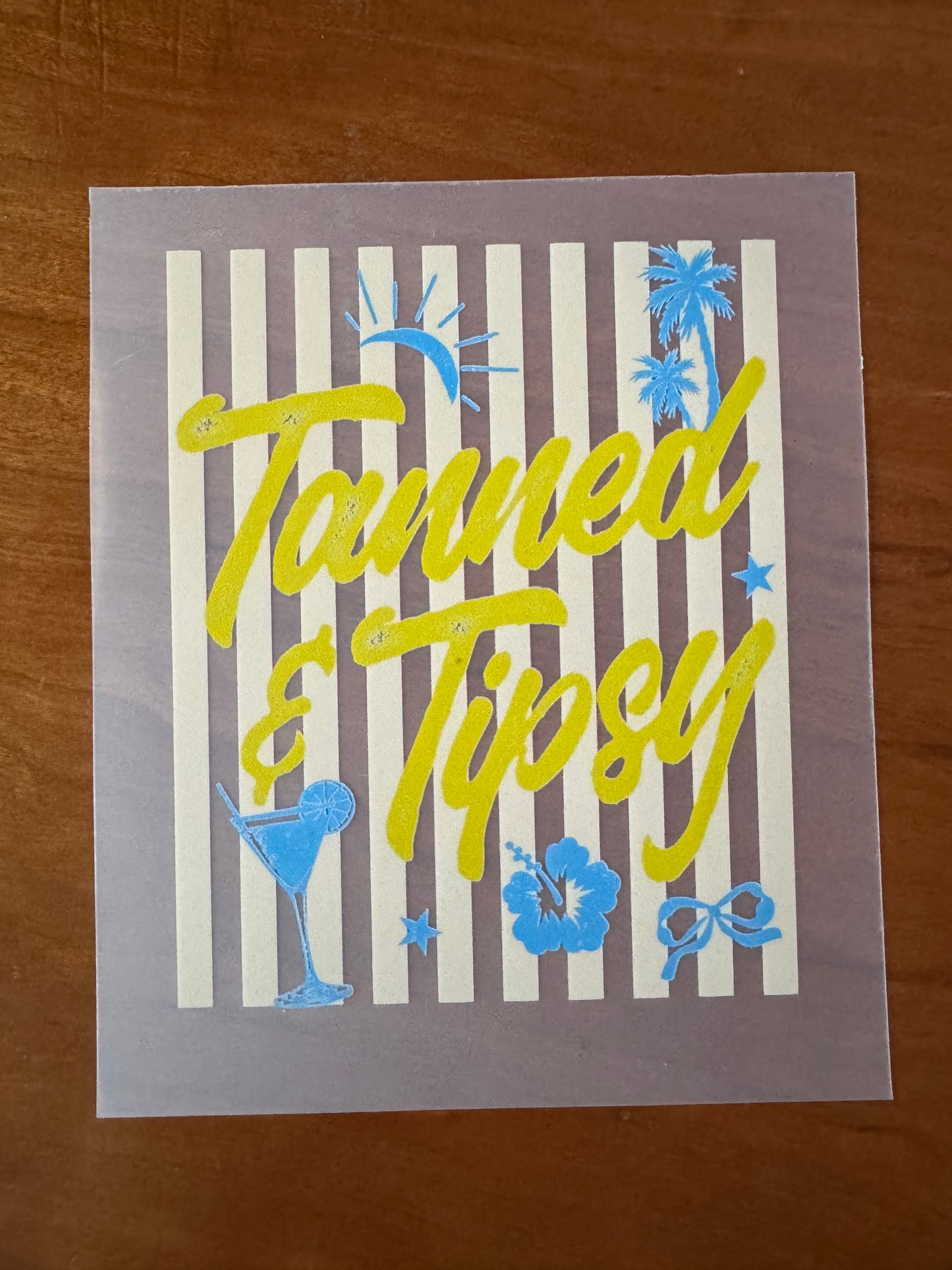 Tanned & Tipsy Transfer
