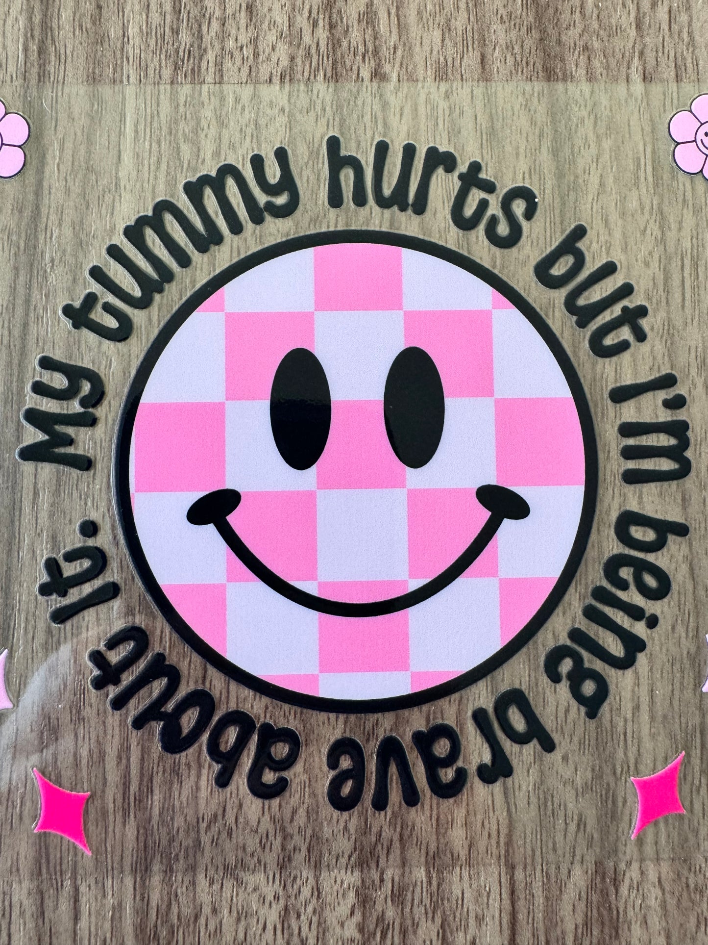 Brave Tummy Hurts Cup Wrap