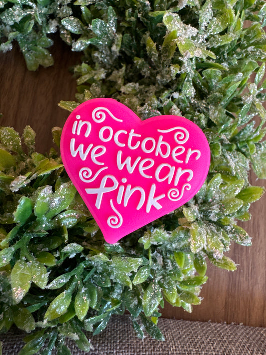 In October We Wear Pink Heart Focal