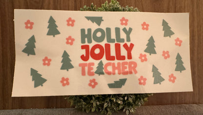 Holly Jolly Teacher Cup Wrap