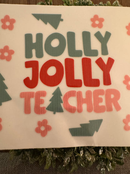 Holly Jolly Teacher Cup Wrap