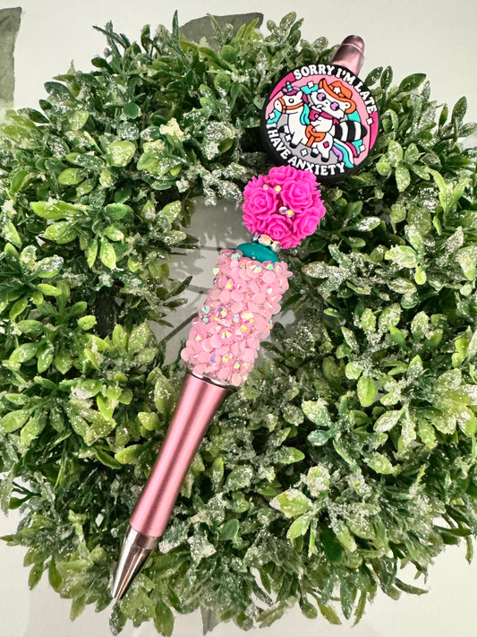 Sorry Late, I Have Anxiety Pen