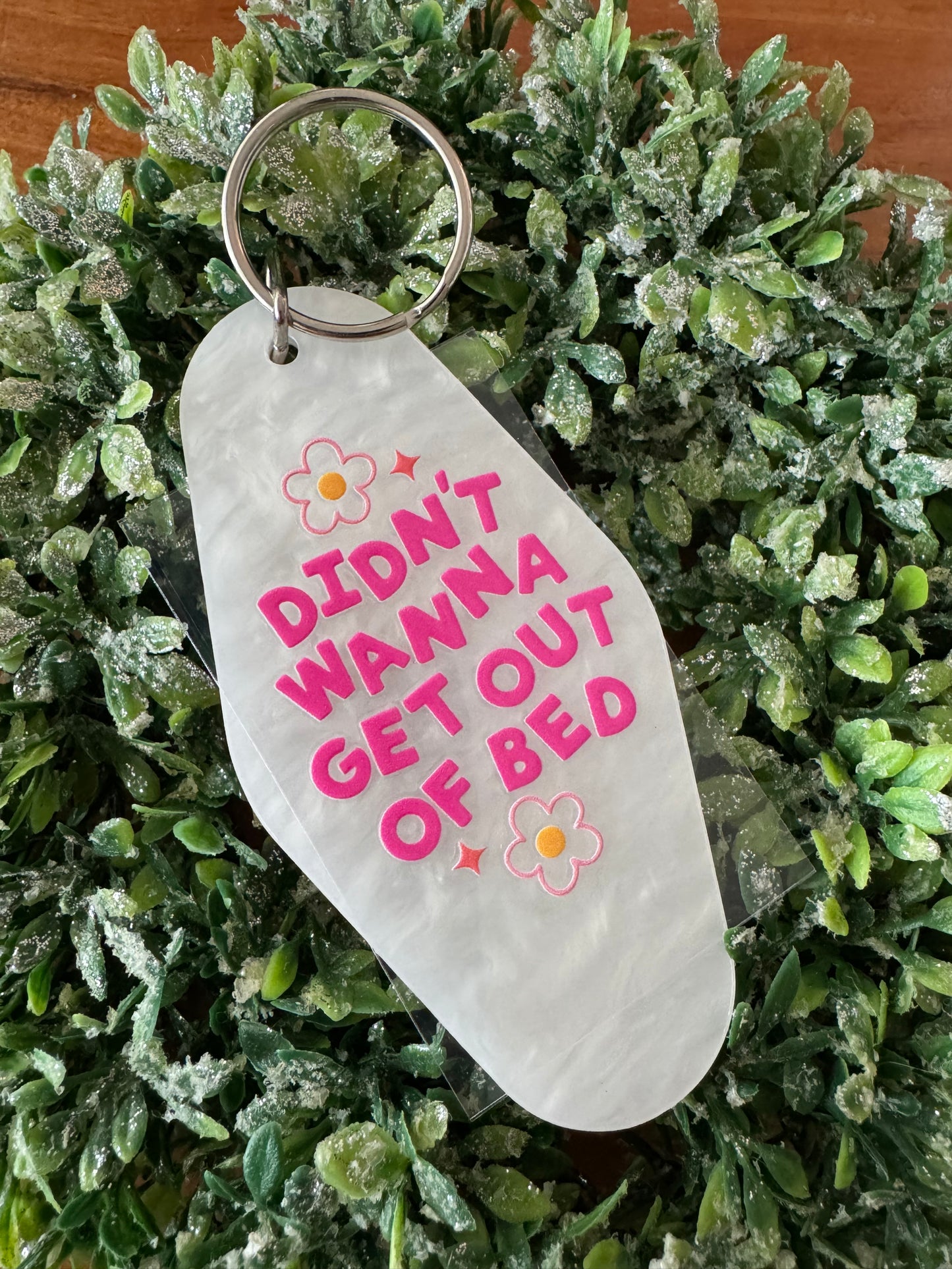 Didn’t Wanna Get Out Of Bed Keychain Decal