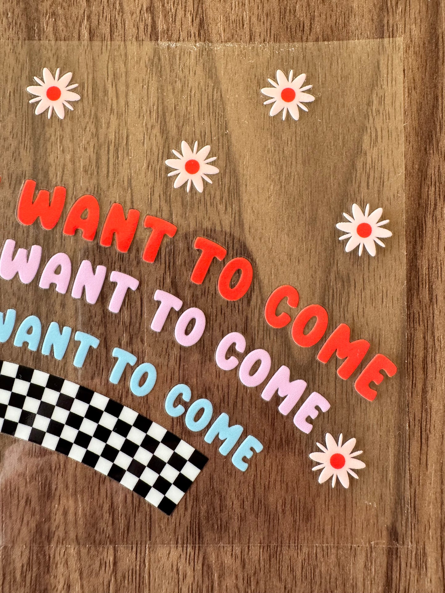 Didn’t Want To Come Cup Wrap