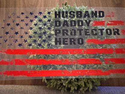 Husband, Daddy, Protector, Hero Flag Cup Wrap