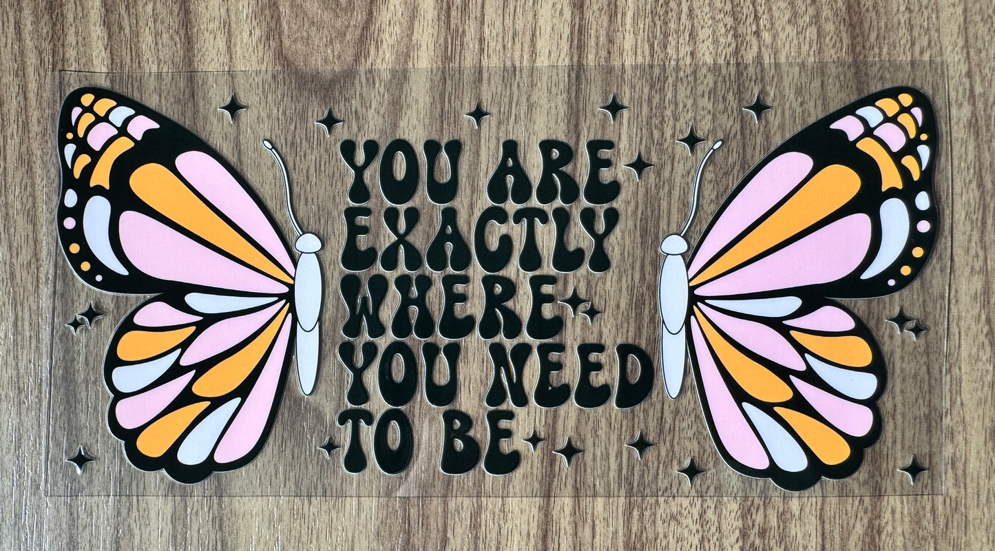 Where You Need To Be Cup Wrap