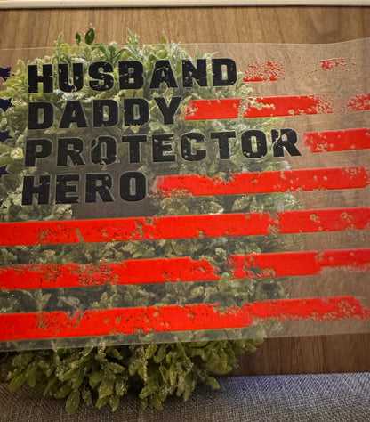 Husband, Daddy, Protector, Hero Flag Cup Wrap