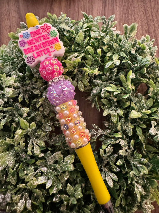 One Mental Breakdown Later… Pen