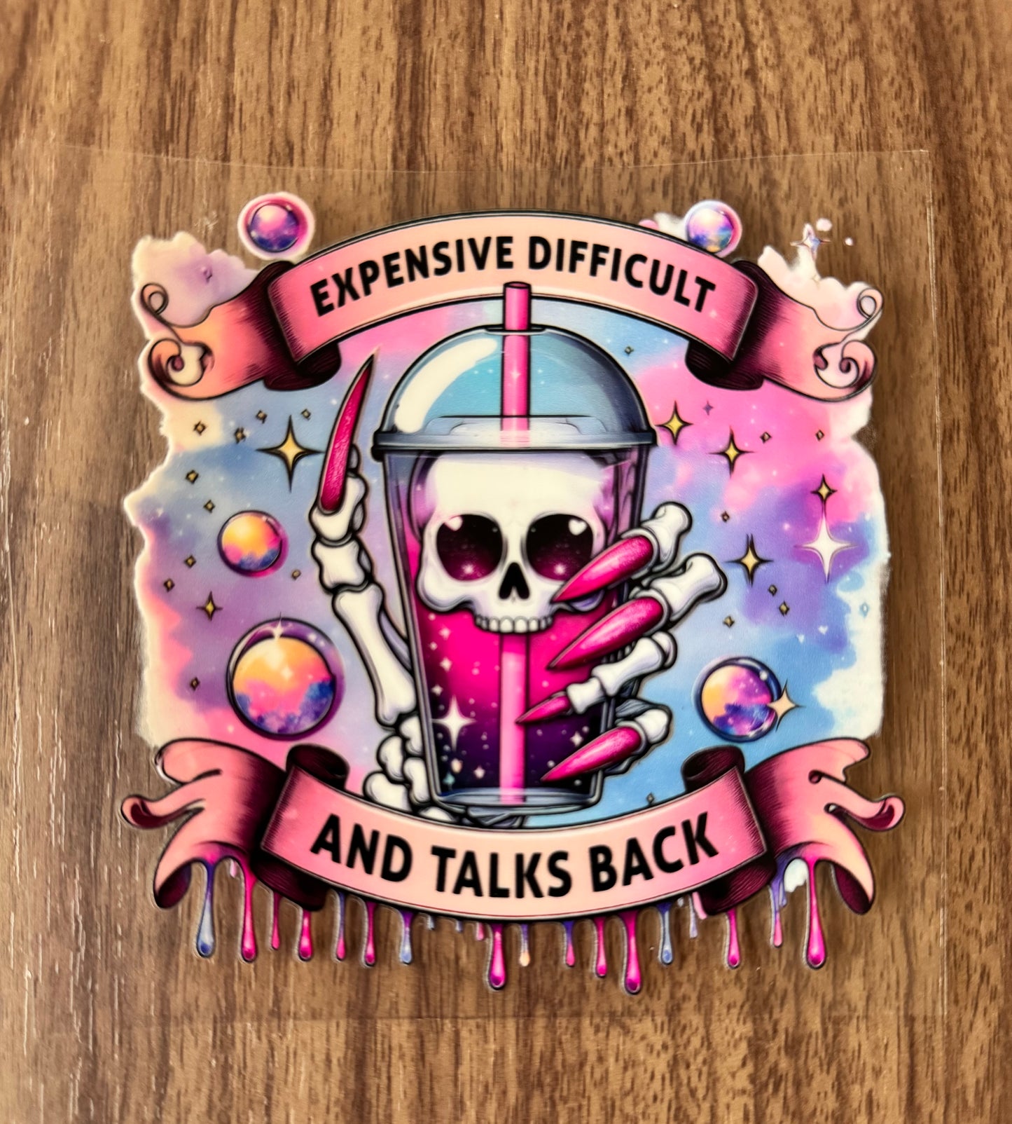 Expensive Difficult & Talks Back Decal