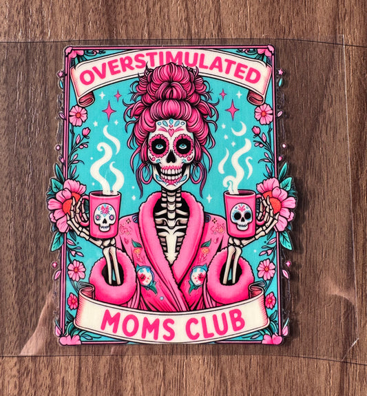 Overstimulated Moms Club Decal Sheet